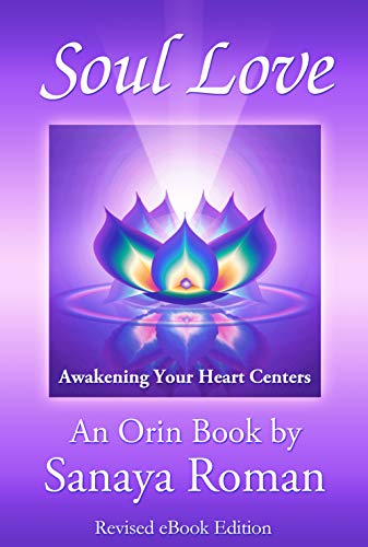 Soul Love: Awakening Your Heart Centers