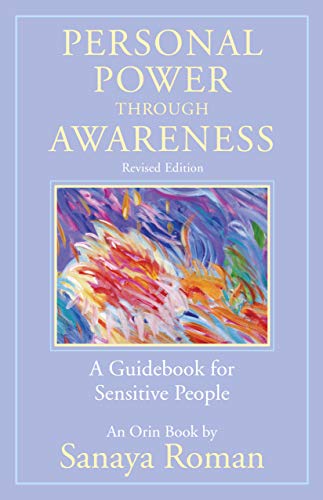 Personal Power Through Awareness: A Guidebook for Sensitive People