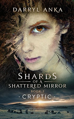 Shards of a Shattered Mirror Book I: Cryptic